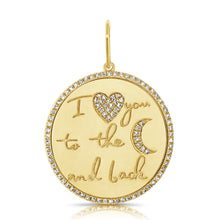 Load image into Gallery viewer, 14K Gold &quot;I love you to the moon and back&quot; Charm
